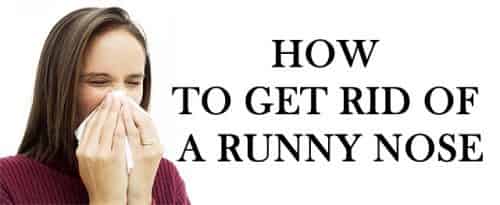 10 Ways To Get Rid Of Runny Nose